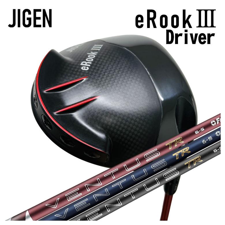 【特注カスタムクラブ】JIGEN ジゲン eROOKIII イールックスリー ドライバー 藤倉 フジクラ VENTUS TR BLUE 2026 NEW ベンタス TR ブルー シャフト