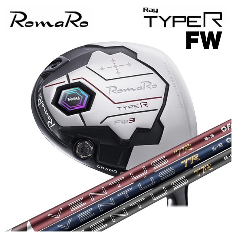 【特注カスタムクラブ】ロマロ RomaRo Ray TYPE R FW フェアウェイウッド 藤倉 フジクラ VENTUS TR BLUE 2026 NEW ベンタス TR ブルー シャフト
