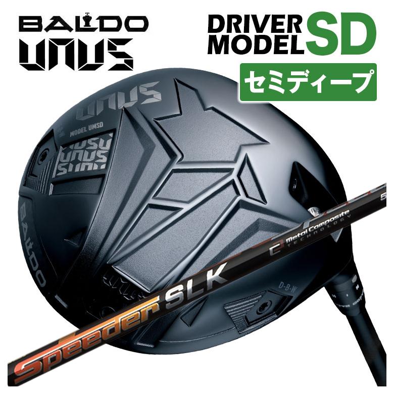 【特注カスタムクラブ】【セミディープフェース】バルド BALDO UNUS (ウヌス) MODEL SD ドライバー 2026 藤倉 フジクラ スピーダーSLK シャフト