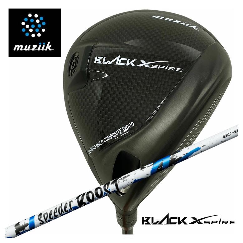 【百貨店大売り出し！全品10倍！ 6/4 20:00 - 6/11 01:59まで】muziik ムジーク BLACK XSPIRE ブラックエクスパイヤー １番ウッド藤倉 フジクラSPEEDER BOOSTスピーダー ブースト 立て坑