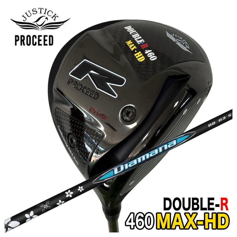 【特注カスタムクラブ】 JUSTICK ジャスティック PROCEED DOUBLE-R 460MAX-HD ドライバー 三菱ケミカル ディアマナBB シャフト