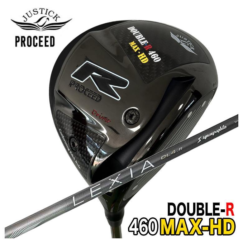 【全品ポイント5倍！4/4 20:00-4/10 1:59まで】 【特注カスタムクラブ】 JUSTICK ジャスティック PROCEED DOUBLE-R 460MAX-HD ドライバー シンカグラファイト レクシア LEXIA for DRIVER シャフト