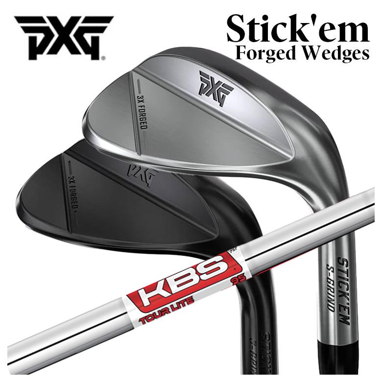【全品ポイント5倍！4/4 20:00-4/10 1:59まで】 PXG Stick’em フォージドウェッジ KBS TOUR LITE ツアーライト シャフト