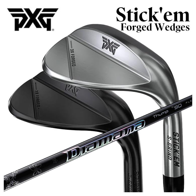 【百貨店大売り出し！全品10倍！ 6/4 20:00 - 6/11 01:59まで】PXG Stick’em フォージドウェッジ三菱ケミカル Diamana Thumpディアマナサンプ ウェッジ用立て坑Stickem 突っ支い棒 エム フォージド ウェッジ