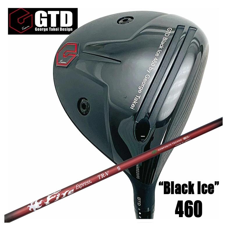 GTD ジョージ武井青写真GTD Black Ice 460 ドライバーコンポジットテクノ ファイアー急行列車FireExpress TR-V ティーアールブイ 立て坑