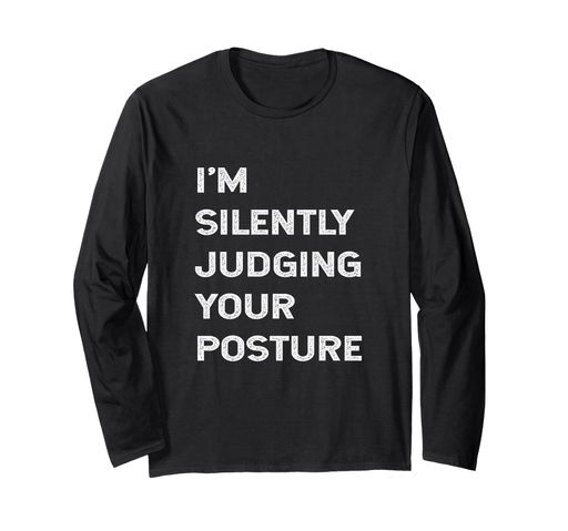面白いカイロプラクターの引用カイロプラクティックフレーズ判断姿勢FunnyChiropractorQuote長袖Tシャツ
