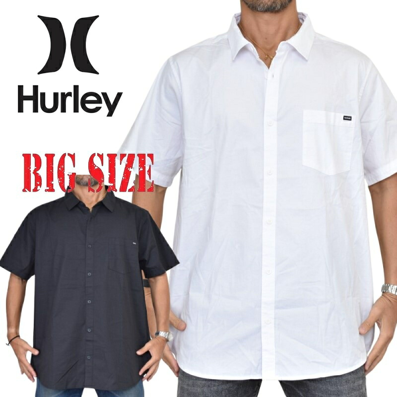 大きいサイズ メンズ Hurley ハーレー 半袖シャツ 半袖 オープンシャツ ポケット 黒 ブラック 白 ホワイト XXL｜BigSize DEF 大きいサイズメンズ