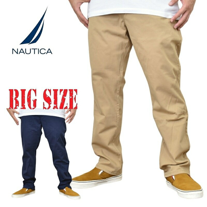 大きいサイズ メンズ NAUTICA ノーティカ ノーチカ ストレッチ チノパン コットンパンツ SLIM FIT STRETCH 40インチ