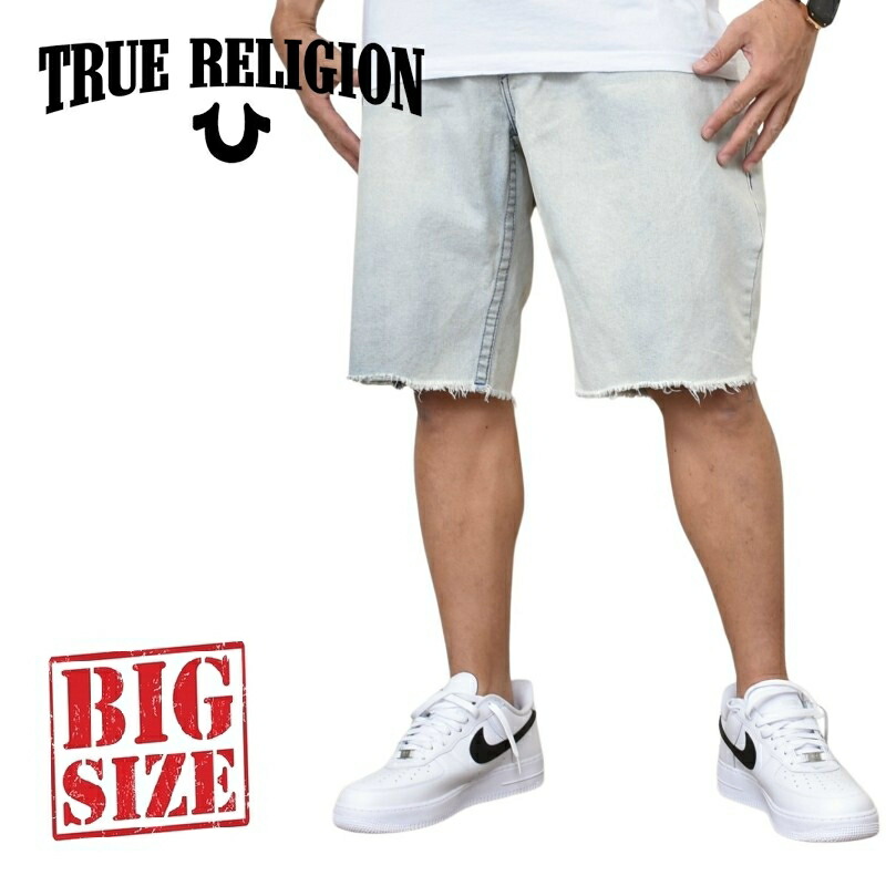 大きいサイズ メンズ トゥルーレリジョン TRUE RELIGION デニムショーツ ハーフパンツ RICKY FRAYED FLAP SHORT 40 44インチ|BigSize DEF 大きいサイズメンズ