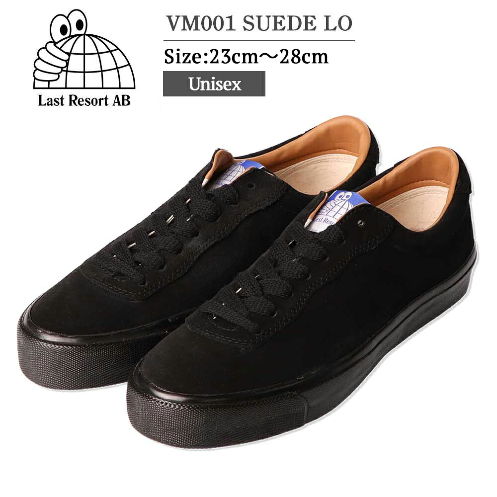 LAST RESORT AB 挙げ句の果てたまり場 エービー VM001 Lo Suede Black/Black 置き目 スエードクロス  メンズ レディース ユニ一発やる  靴 シューズ くつ 置き目とり捨てる スニーカー スケーターシューズ 成人男性靴 心地好い 黒いこと