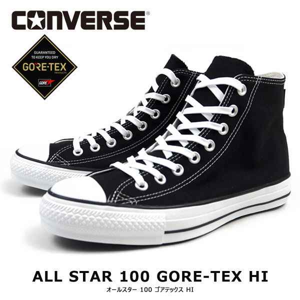 オンライン限定商品 コンバース Converse スニーカー All Star 100 Gore Tex Hi オールスター 100 ゴアテックス Hi メンズ レディース ガセットタン ハイカット 撥水加工 防水透湿素材 カジュアル 黒 黒スニーカー チャックテイラー Chuck Taylor シューズベース