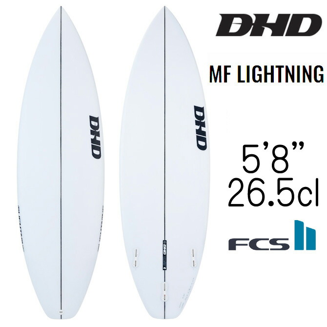 DHD サーフボード MF ライトニング モデル 5'8"&times;18 5/8"&times;2 3/8" 26.5L / DHD MF Lightning Model｜DLIGHT by the Sea（バイザシー）