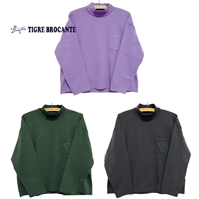 本品はポイント＋2倍です！ TIGRE BROCANTE ティグルブロカンテ フェザー天竺モックネックベニスL/ST サイズ：Ladies F
