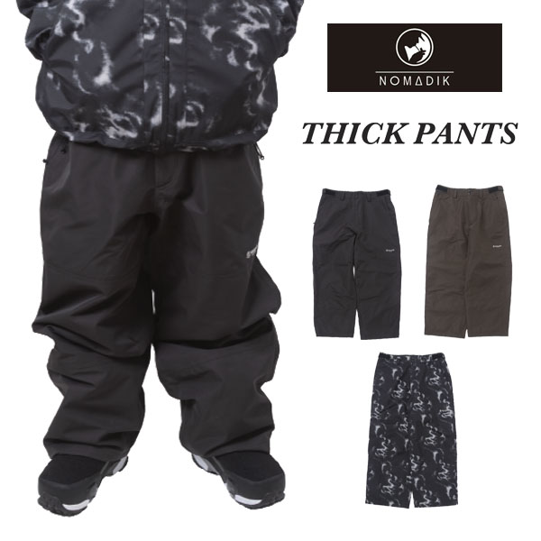 楽天市場】NOMADIK THICK PNT SNOW WEAR PNT ノマディック チック