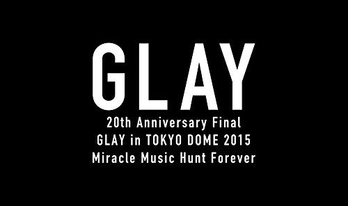 【中古】【非常に良い】20th Anniversary Final GLAY in TOKYO DOME 2015 Miracle Music Hunt Forever[Blu-ray限定-PREMIUM BOX-]｜ドリエムコーポレーション