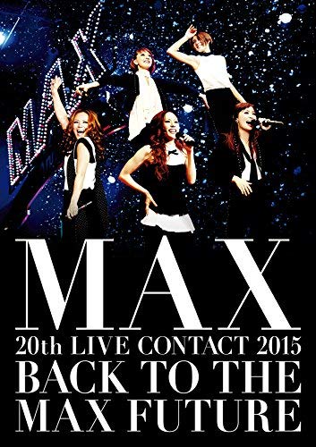 【中古】【非常に良い】MAX 20th LIVE CONTACT 2015 BACK TO THE MAX FUTURE(DVD2枚組+スマプラ)