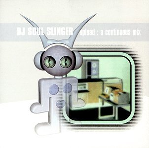 【中古】Upload: A Continuous Mix By DJ Soul Slinger [CD]｜ドリエムコーポレーション
