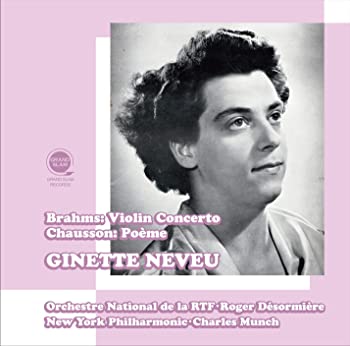 【中古】ブラームス : ヴァイオリン協奏曲 & ショーソン : 詩曲 / ジネット・ヌヴー (Brahms : Violin Concerto & Chausson : Poeme / Neveu) [CD] [MONO