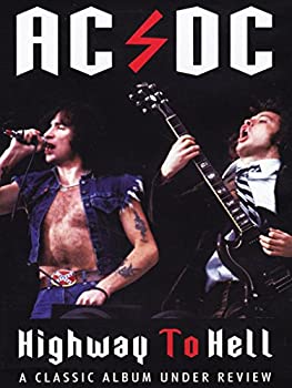 【中古】【非常に良い】AC/DC Highway To Hell : Classic Album Under Review|ドリエムコーポレーション