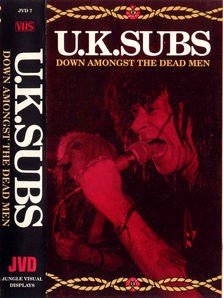 【中古】【非常に良い】U.K.Subs - Down Amongst the Dead Men (VHS)｜ドリエムコーポレーション
