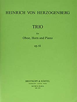 【中古】ヘルツォーゲンベルク : 三重奏曲 作品61 (オーボエ、ホルン、ピアノ) ムジカ・ララ出版|ドリエムコーポレーション