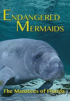 【中古】【非常に良い】Endangered Mermaids: The Manatees of Florida [DVD]