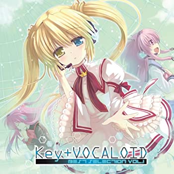 【中古】【非常に良い】Key+VOCALOID Best selection vol.1［CD］