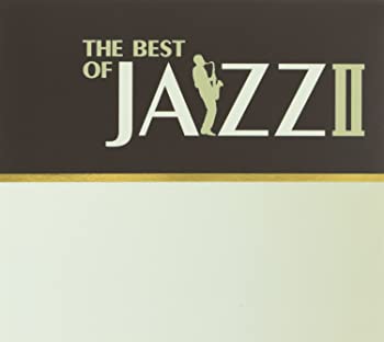 【中古】【非常に良い】THE BEST OF JAZZ II [CD]｜ドリエムコーポレーション