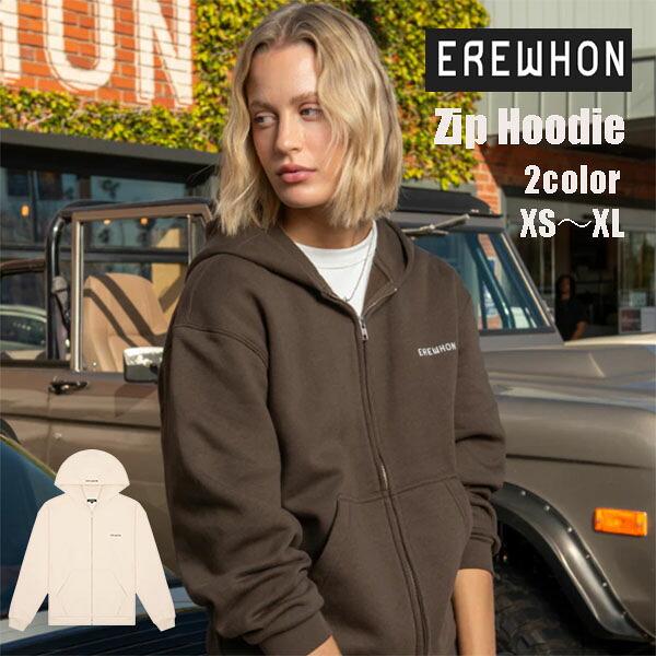 ◆ EREWHON ◆ エレウォン ジップフーディー Zip Hoodie パーカー ロサンゼルス発高級スーパー ブランド セレブ スウェット セットアップ おしゃれ オーガニックコットン 大人気 高品質 着心地抜群 ジップ ロゴ ユニセックススタイル レディース メンズ ファッション 公式|DR-STORE