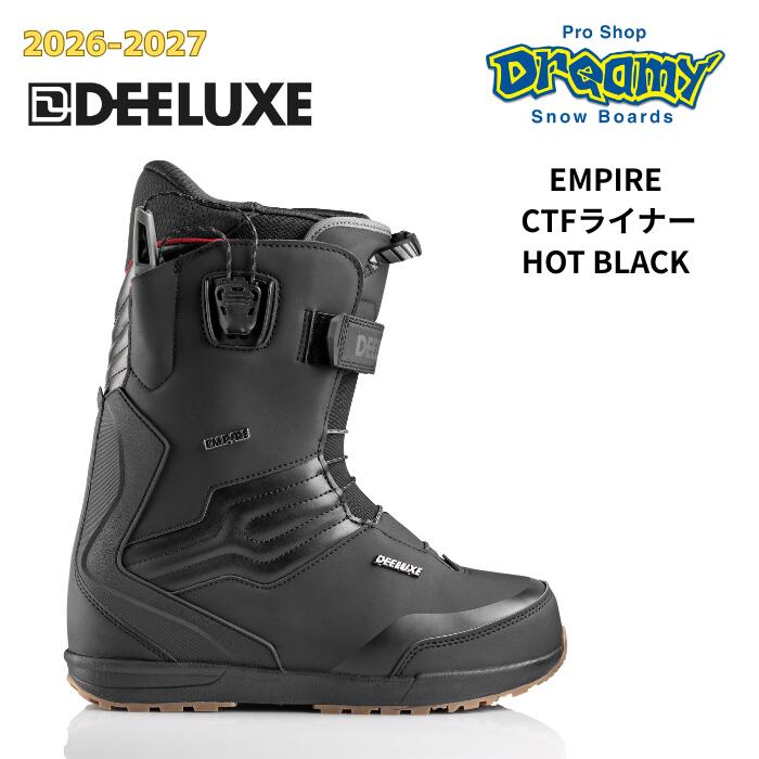 26-27 DEELUXE ディーラックス EMPIRE CTFラインドライブ HOT BLACK 帝国 サーモ下穿き 熱働き掛ける スノーボード ブーツ 572621-4219