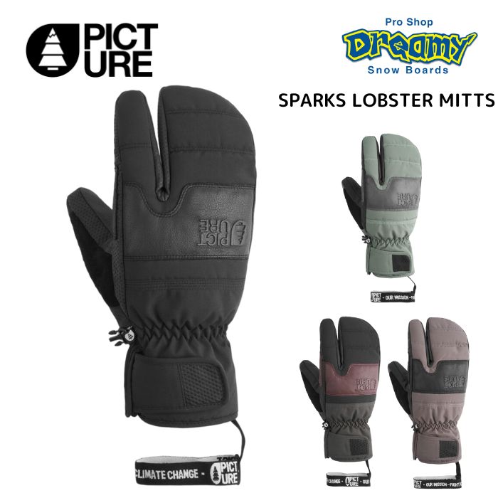 PICTURE ピクチャー 5852360009 SPARKS LOBSTER MITTS スノーミット 防水性 通気性2024 正規品|DREAMY
