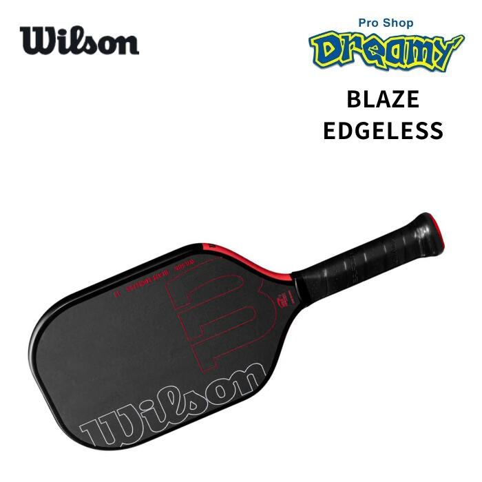 WILSON ウィルソン BLAZE EDGELESS 13 ピックルボール パドル WR180911U2 カーボンファイバー｜DREAMY