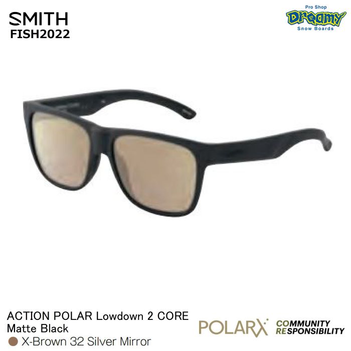 SMITH スミス ACTION POLAR Lowdown2 CORE 207700501 ローダウンツーコア Matte Black X-Brown 32 Silver Mirror 偏光 コア素材 釣り フィッシング 正規品