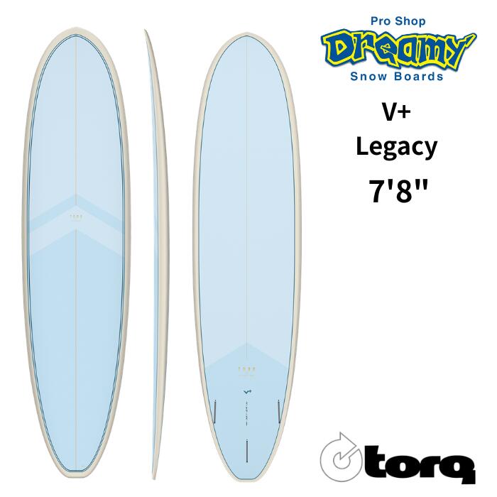 TORQ Surfboard トルクサーフボード V+ Regacy WaikikiBlue TET 7’8” サーフボード TQ-A-LR0708 エポキシ サーフィン ミッドレングスボード