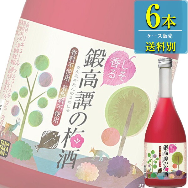 合同酒精 鍛高譚の梅酒 720ml瓶 x 6本ケース販売 リキュール 梅酒 正規代理店