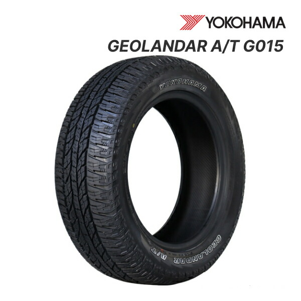 【楽天市場】2022年製 YOKOHAMA GEOLANDAR A/T G015 225/60R17 99T OWL 新品 サマータイヤ ...
