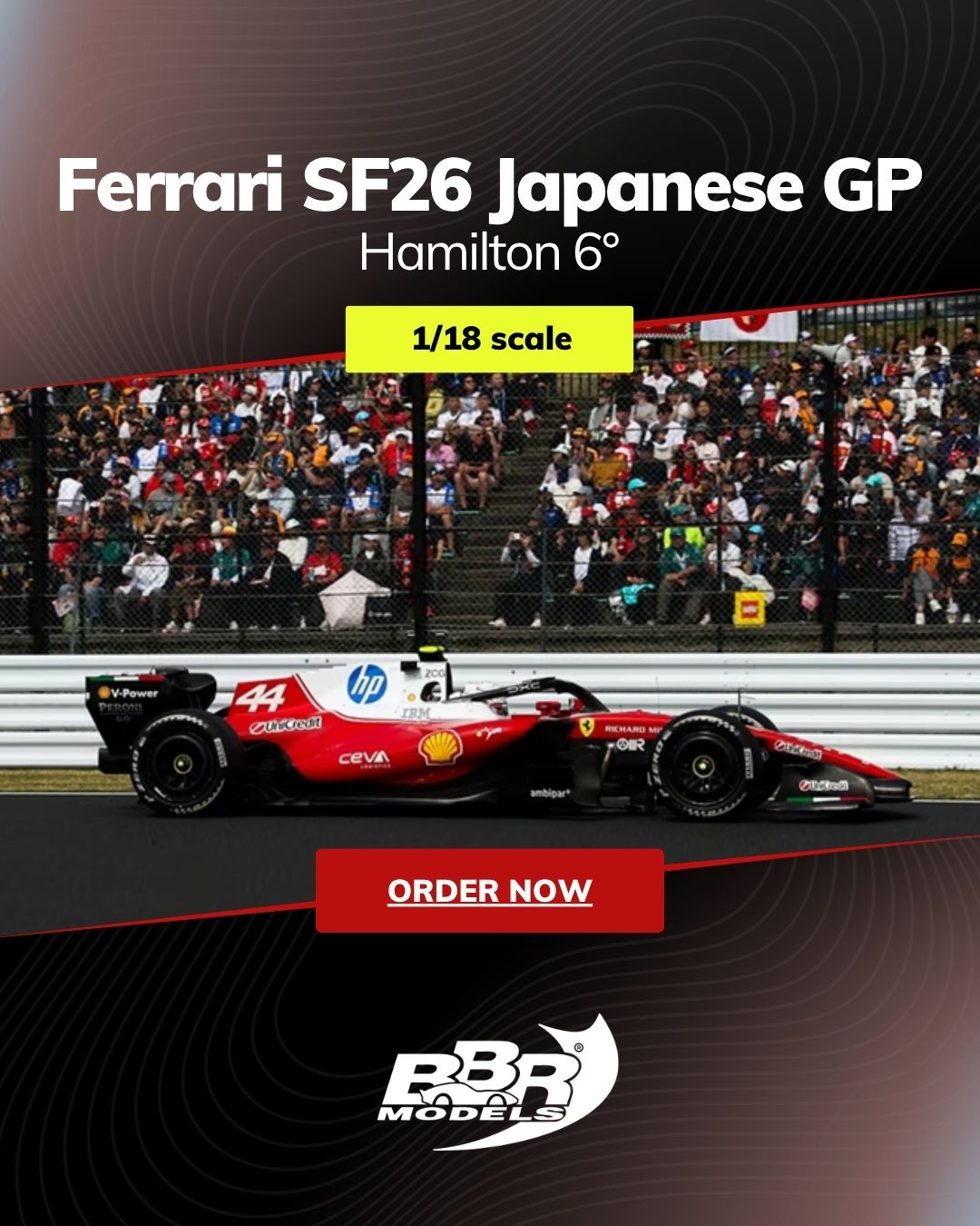 BBR 1/18 ミニカー ダイキャストモデル 2026年3月日本GP 第6位 フェラー リ FERRARI - F1 SF-26 TEAM SCUDERIA FERRARI HP SF26 No.44 6th SUZUKA JAPAN GP 2026 LEWIS HAMILTON ルイス・ハミルトン プラットフォーム・アクリルケース付き
