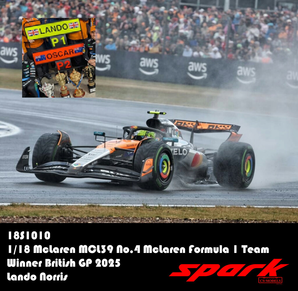 Spark スパーク 1/18 ミニカー レジン プロポーションモデル 2025年7月英国GP 優勝モデル マクラーレン MCL39 No.4 ランド・ノリス Pit Board 付属