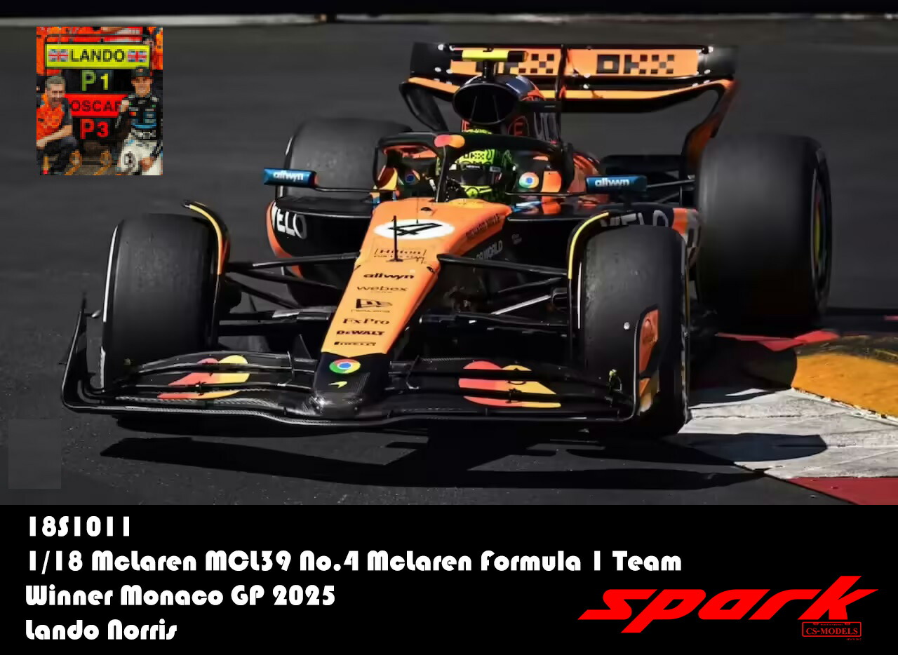 Spark スパーク 1/18 ミニカー レジン プロポーションモデル 2025年5月モナコGP 優勝モデル マクラーレン MCL39 No.4 ランド・ノリス Pit Board 付属