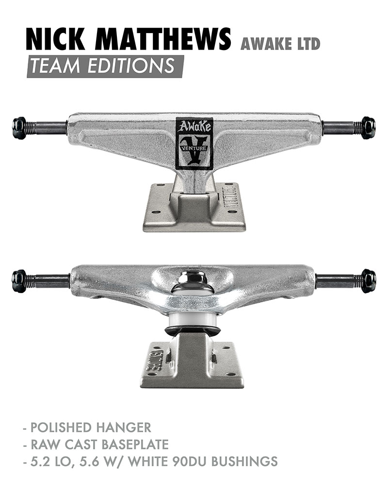 VENTURE " TEAM EDITION / AWAKE LTD / NICK MATTHEWS pro " - 5.2 HI (7.9 ～ 8.1 inch) ベンチャー トラック TEAM EDITION ニック・マシューズ プロモデル スケートボード トラック｜DUSK