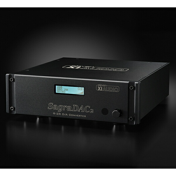 (お取り寄せ:受注生産) XIAudio SagraDAC 2 ヘッドホンアンプ DACアンプ DSD イレブンオーディオ 高音質