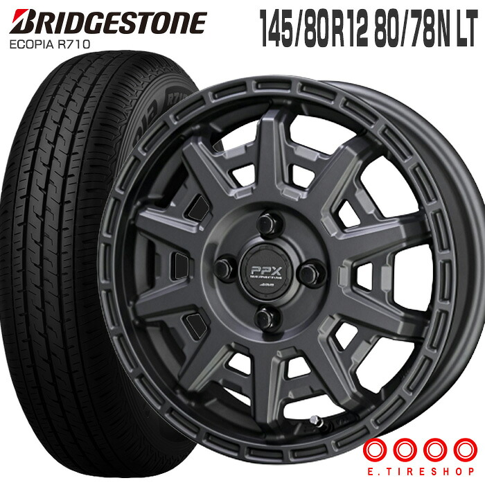 エコピア R710 145/80R12 80/78N ブリヂストン BRIDGESTONE PPX D10X 12×3.5 PCD100/4H +45 マットダークガンメタリック (145R12 6PR 互換) 12インチ 軽トラ 軽バン サマー タイヤ ホイールセット 4本 ECOPIA KYOHO ブリジストン|Eタイヤショップ