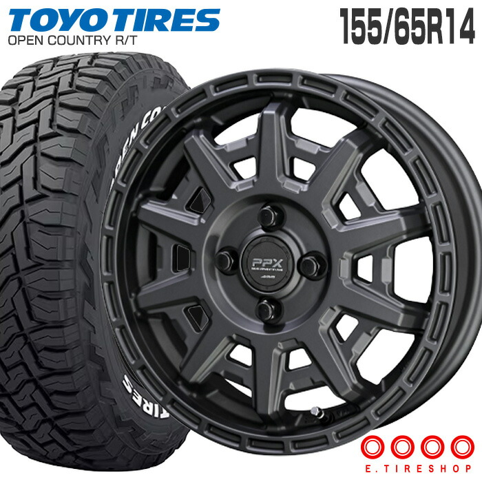 オープンカントリー RT 155/65R14 75Q 片側ホワイトレター トーヨータイヤ TOYO TIRE PPX D10X 14&times;4.5J 100/4 +48 マットダークガンメタ 14インチ 軽自動車 N-BOX スペーシア タント サマータイヤ ホイールセット 4本 OPEN COUNTRY R/T｜Ｅタイヤショップ