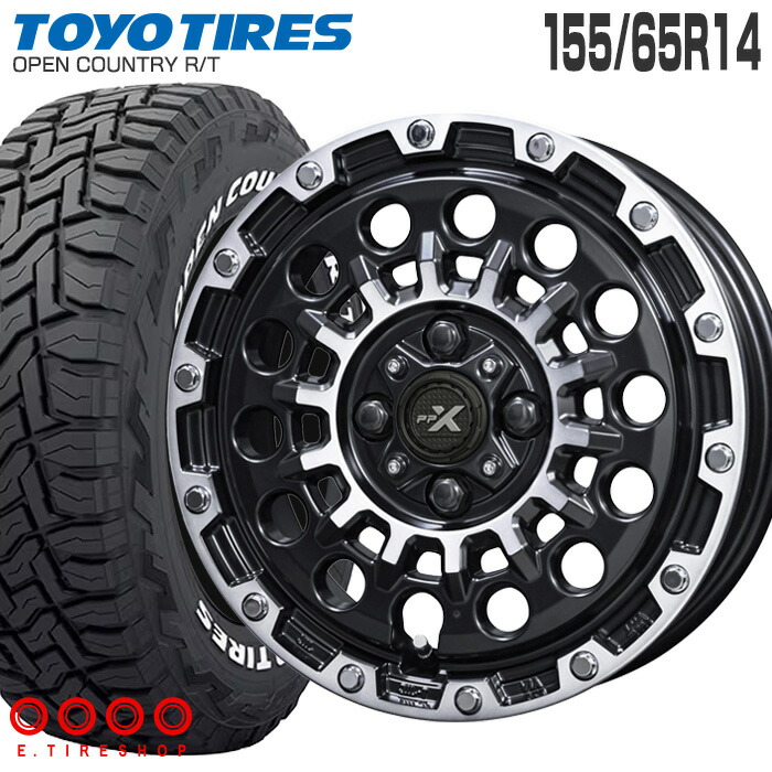 オープンカントリー RT 155/65R14 75Q 片側ホワイトレター トーヨータイヤ TOYO TIRE PPX GX14 14×4.5J 100/4 +45 マットブラック ポリッシュ 14インチ 軽自動車 N-BOX スペーシア タント サマータイヤ ホイールセット 4本 OPEN COUNTRY R/T|Eタイヤショップ