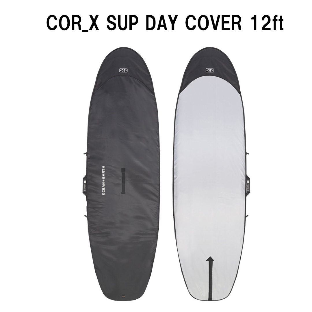 オーシャンアンドアースOCEAN\u0026EARTH O\u0026E COR_X SUP DAY COVER 12フィート SUP用捉え所の無い入れもの 9321977854696