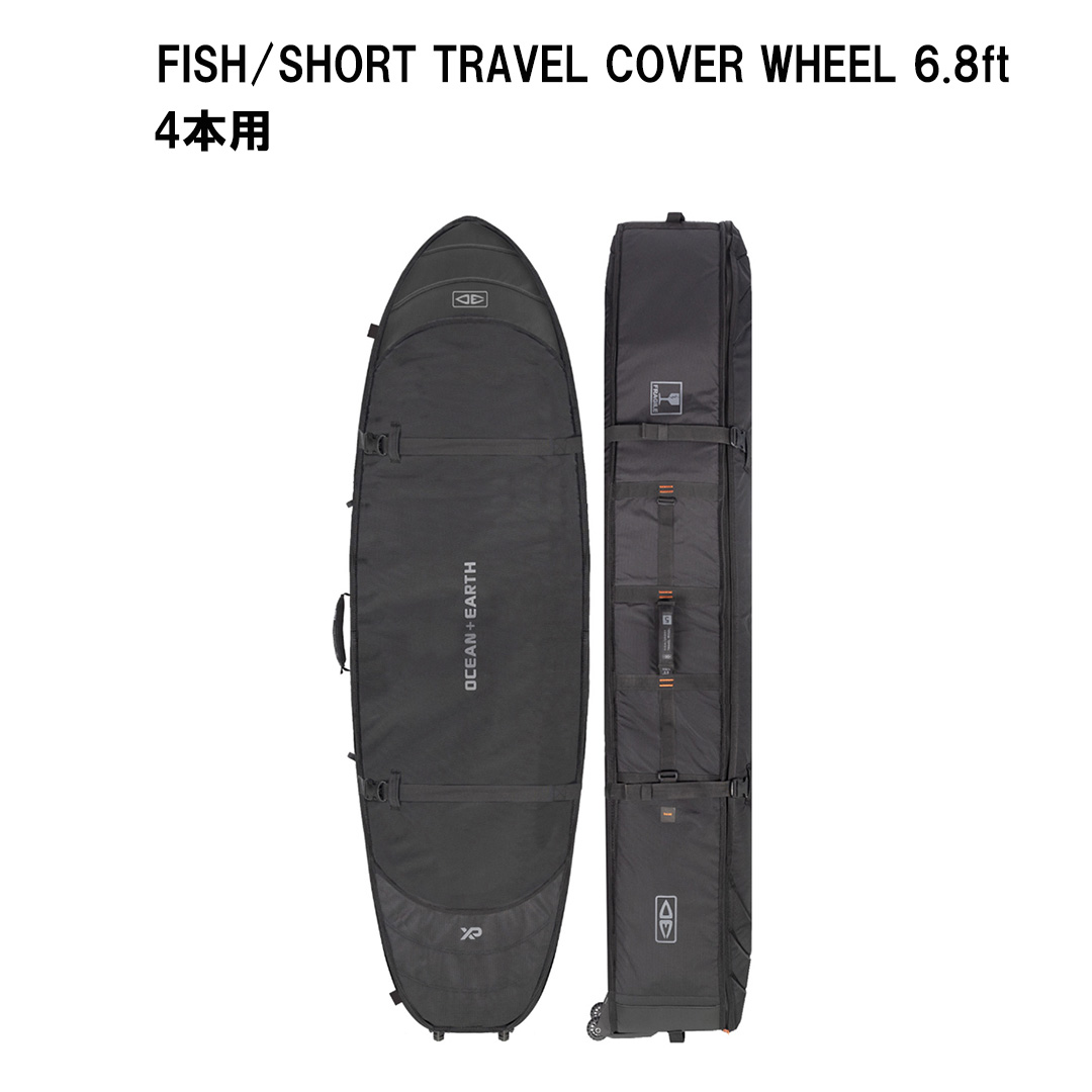 オーシャンアンドアースOCEAN\u0026EARTH O\u0026E FISH/SHORT TRAVEL COVER WHEEL 6.8フィート｜4 BOARDS 9321977853644