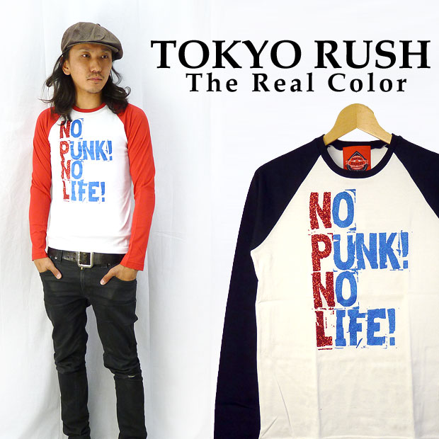 TOKYO RUSH The Real Colorラメプリント長袖ラグランスリーブＴシャツ「NO PUNK NO LIFE」