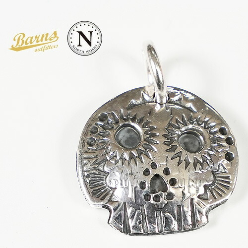 ジョージバーンズ BARNS × 北の方ワークス NORTH WORKS しろがね色900 10仙鋳貨 シャンデリヤとっ始め MEXICAN SKULL BR-7011W 【2026年春夏新作】