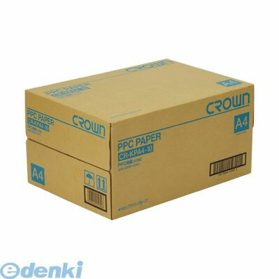 クラウン CR-KPA4-10-W PPC用紙【５００枚×１０冊】 CRKPA410W 5,859円