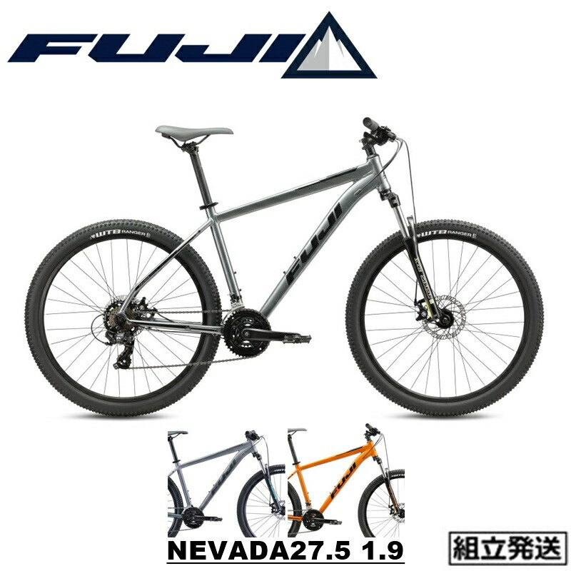 楽天市場】【2022-2023年モデル】FUJI(フジ） NEVADA 27.5 1.9(ネバダ27.5 1.9)【プロの整備士による整備組付済】  マウンテンバイク【丸太町店（スポーツ専門）】 : サイクルショップエイリン